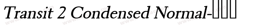 Transit 2 Condensed Normal字体转换